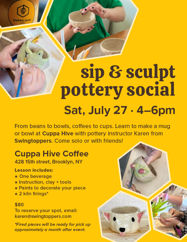 Flyer for July 27 Pottery Social at Cuppa Hive Coffee in Brooklyn, NY, right next to Prospect Park in Windsor Terrace